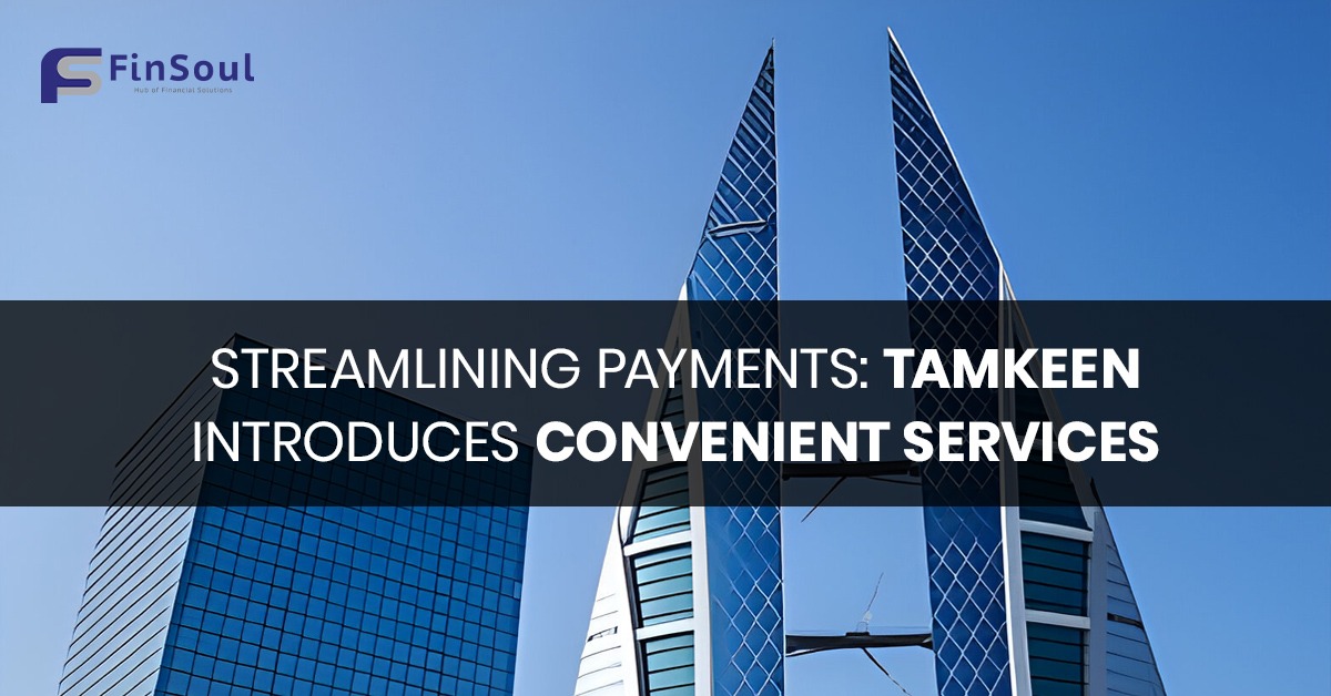 Streamlining Payments Tamkeen Introduces Convenient Services
