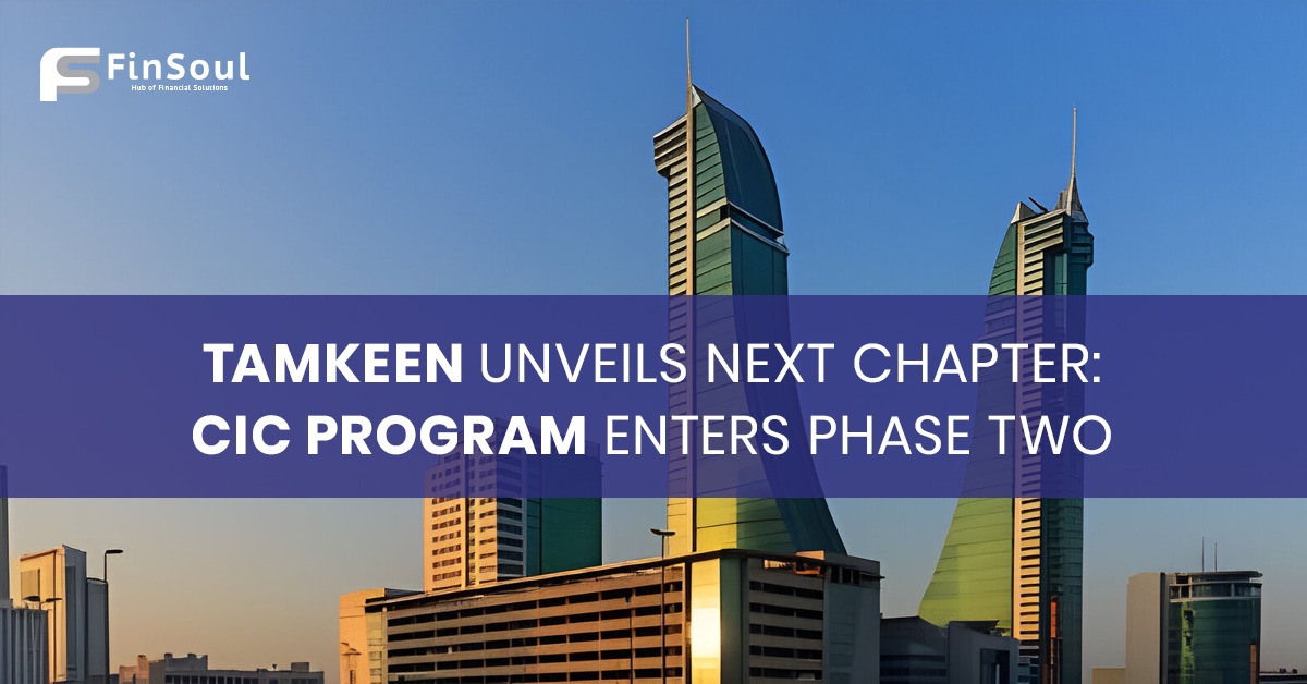 Tamkeen Unveils Next Chapter: CIC Program Enters Phase Two