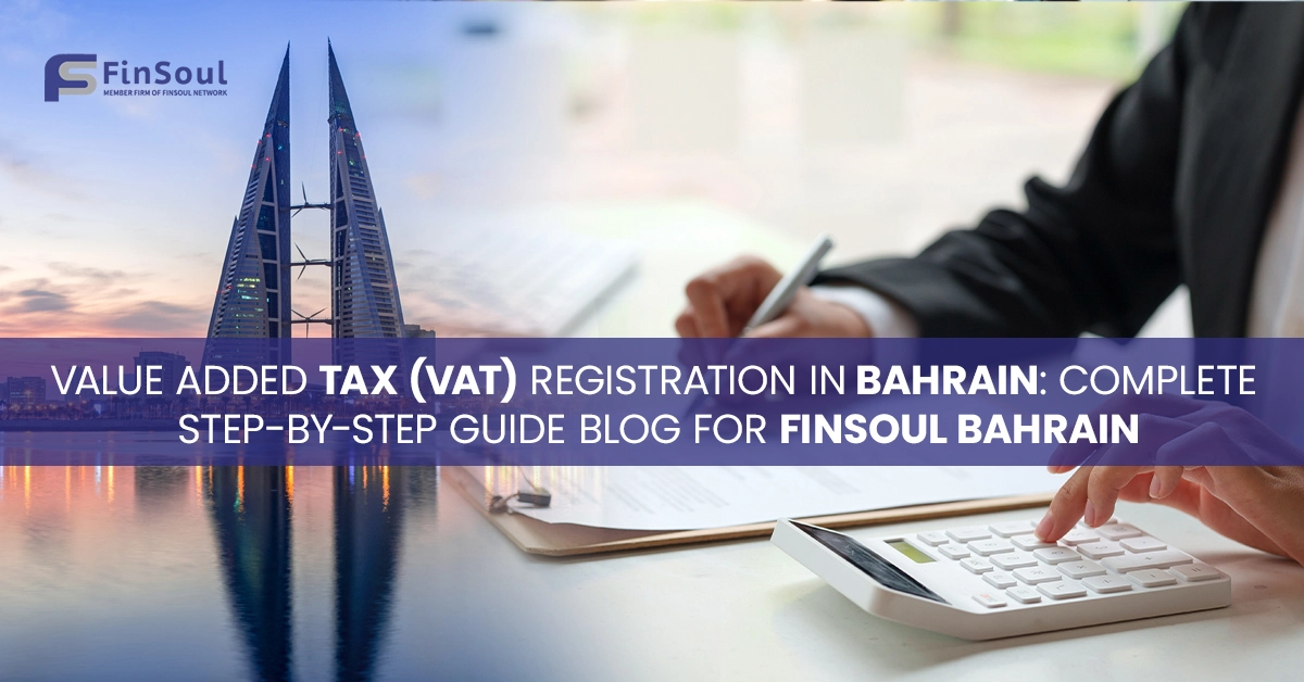 Value Added Tax (VAT) Registration in Bahrain